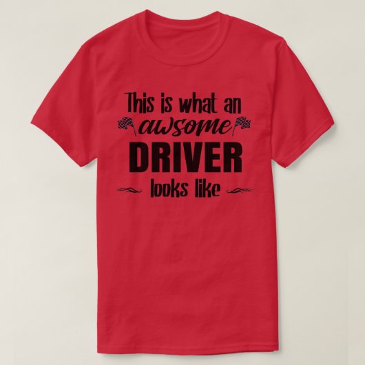 これはAwsomeドライバがTに見えるものだ Tシャツ (デザイン正面)