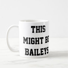 これはBaileysであるかもしれません コーヒーマグカップ