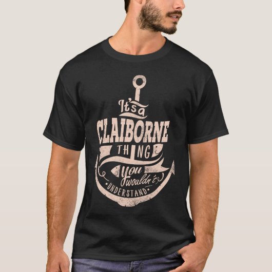 これはCLAIBORNEの事だ、君には分からないだろう Tシャツ (正面)