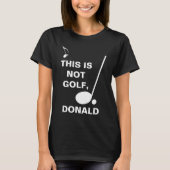 これはGolf Donaldのカスタマイズが可能おもしろいでない Tシャツ (正面)
