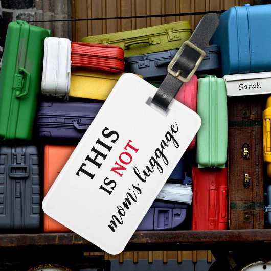 これはNOT | ユーモアのある母ライフタイポグラフィおもしろい ラゲッジタグ