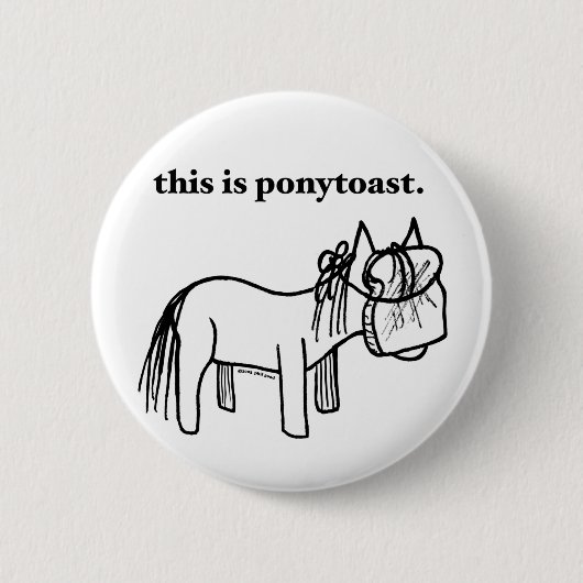 これはponytoastボタンです 缶バッジ (正面)