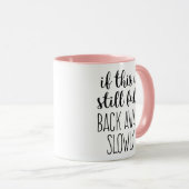 これもしはまだフルコーヒーのおもしろい引用文マグカップ マグカップ (正面右)