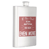 これもし以上危険を冒すことはない フラスク (右)