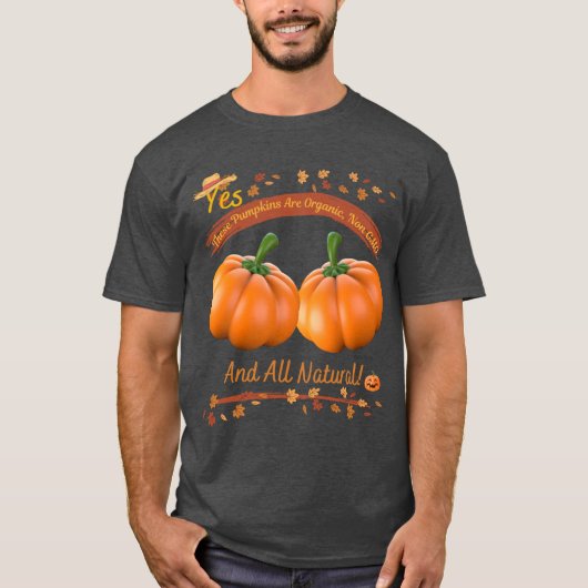 これらのカボチャはオーガニックです Tシャツ (正面)