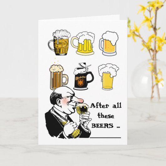 これらのビールの全ての後おもしろい誕生日 カード (黄色い花)