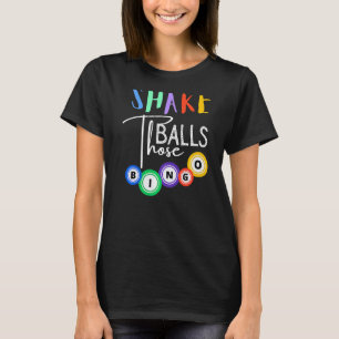 これらのボールを振おもしろいるビンゴプレイヤーカジノガンブリ Tシャツ