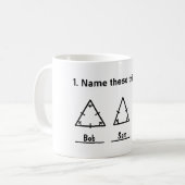 これらの三角形に名前を付けおもしろい、数学ことわざ、顧客 コーヒーマグカップ (正面左)