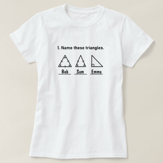 これらの三角形に名前を付けおもしろい、数学ことわざ、顧客 Tシャツ (デザイン正面)
