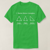 これらの三角形にMath Geometryおもしろい Questionという名前を付ける Tシャツ (デザイン正面)