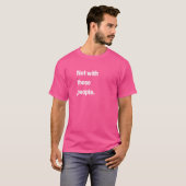 これらの人々と一緒ではない Tシャツ (正面フル)