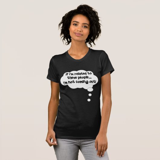 これらの人々と関連していれば、私は来ていません Tシャツ (正面フル)