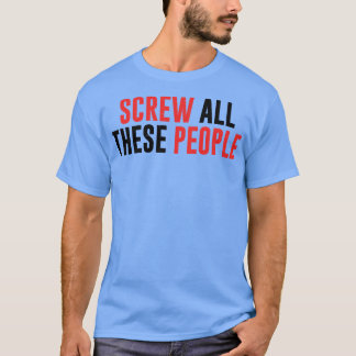 これらの人々は全員簡単A2 Tシャツ