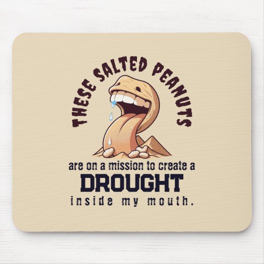 これらの塩ピーナッツは、作成するミッション上にある マウスパッド (正面)