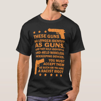 これらの銃はもはや銃の銃として認識されない Tシャツ