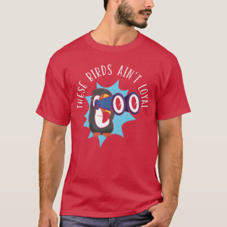 これらの鳥は忠実な鳥の陰謀家のヴィンタグ Tシャツ