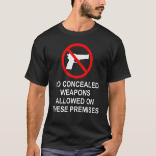 これらのPremisesアプリでは隠し武器は許可されない Tシャツ