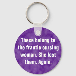 これらは狂乱状態の女性に属する キーホルダー
