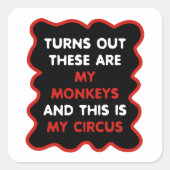 これらは私のサルであり、これは私のサーカスである スクエアシール (正面)