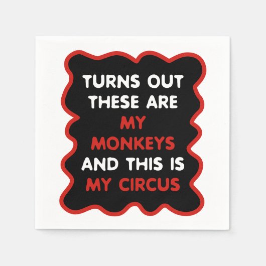 これらは私のサルであり、これは私のサーカスである スタンダードカクテルナプキン (正面)