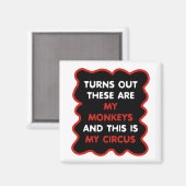 これらは私のサルであり、これは私のサーカスである マグネット (正面/裏面)