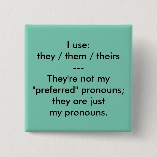 "これらは私の代名詞"ボタンです 缶バッジ (正面)