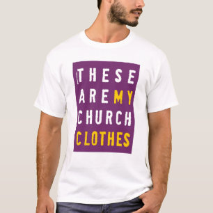 これらは私の教会衣服です Tシャツ