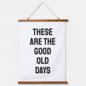 これらは良い古い日B&W引用文 吊り下げ型タペストリー (正面)