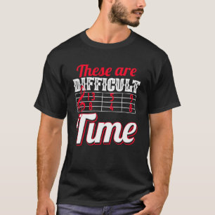 これらは音楽のジョークの難しい時だ Tシャツ
