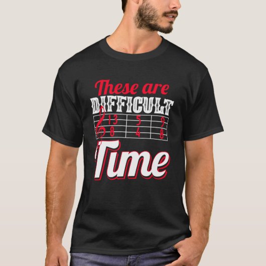 これらは音楽のジョークの難しい時だ Tシャツ (正面)