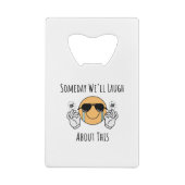 これをいつか大笑いする クレジットカード栓抜き (裏面)