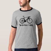 これを私がいかにが転がるかあります自転車に乗って下さい Tシャツ (正面)