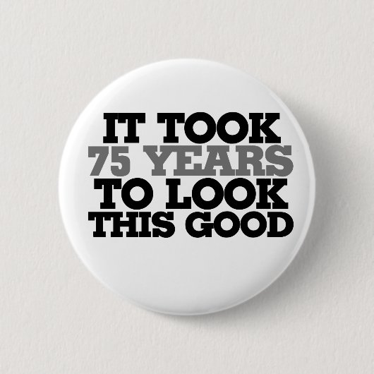 これを見るには75年かかった 缶バッジ (正面)