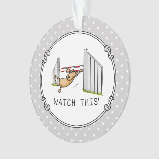 これを見ろ!犬 – 敏捷性のおもしろい犬をスイング オーナメント (正面)