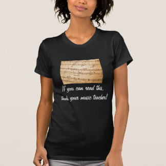 これを読むことができたらあなたの音楽の先生を感謝していして下さい Tシャツ