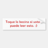 これを読むことができたら警笛を鳴らして下さい:) (スペイン語) バンパーステッカー (正面)