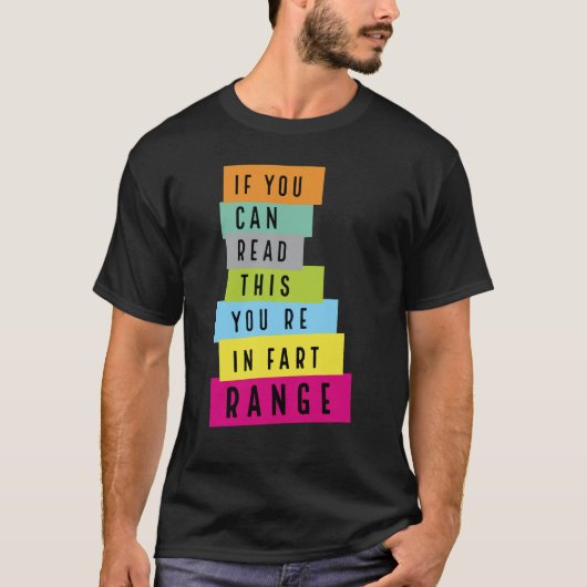 これを読めるならおならの射程範囲内 Tシャツ (正面)