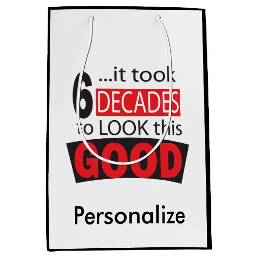 これをGood|の見るために6十年第60誕生日かかりました ミディアムペーパーバッグ (正面)