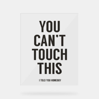 これをtouchできない アクリルサイン