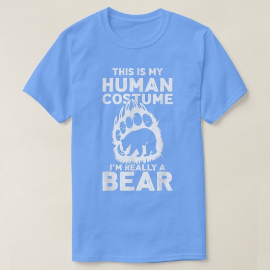 これカッコいいは私の人間の衣装で私は本当にクマTe Tシャツ (デザイン正面)