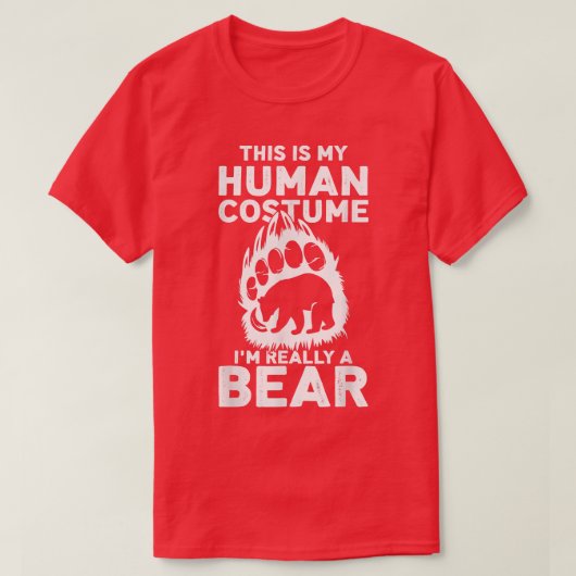 これカッコいいは私の人間の衣装で私は本当にクマTe Tシャツ (デザイン正面)