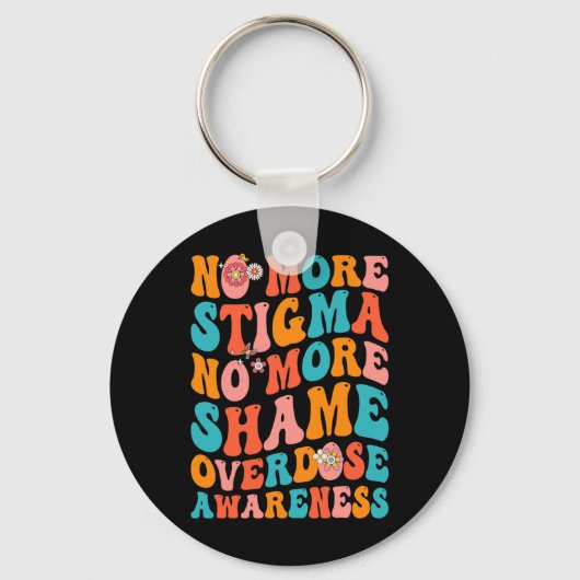 これ以上のスティグマいいえ恥の過剰摂取認識度 キーホルダー (正面)