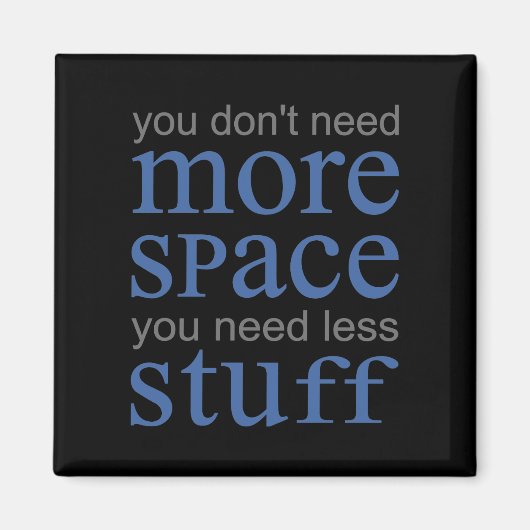 これ以上の宇宙は不要。必要な物を減らす。 マグネット (正面)