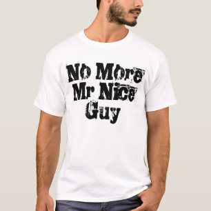 これ以上の氏Nice Guy Tシャツ