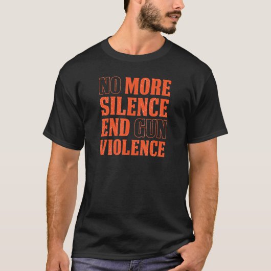 これ以上の沈黙の終わりの銃の暴力のアンチ銃規制 Tシャツ (正面)