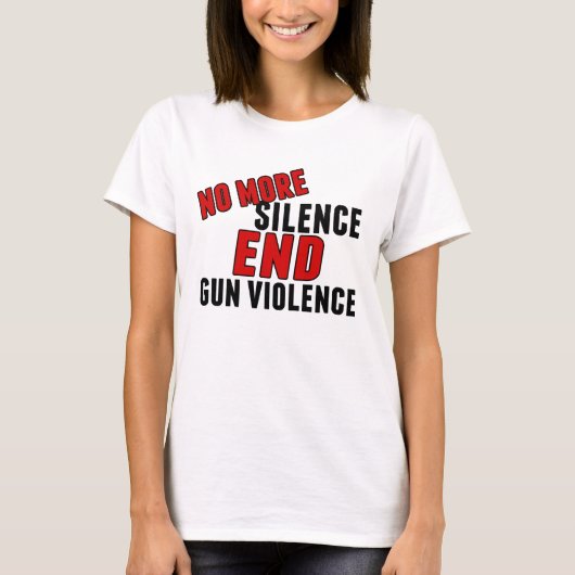 これ以上の沈黙は、銃の暴力の女性の終わりを終了 Tシャツ (正面)