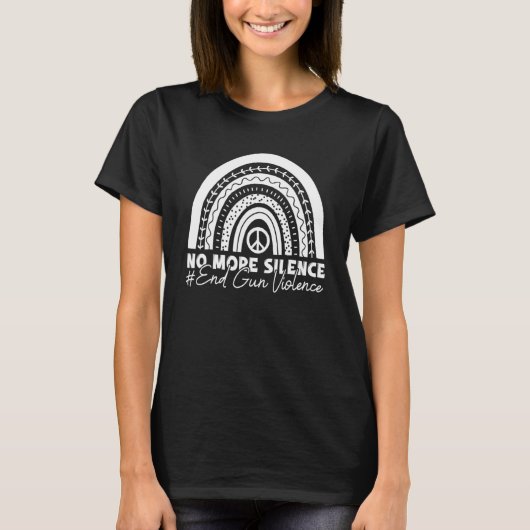 これ以上の沈黙を終了する銃の暴力なし認識度 Tシャツ (正面)