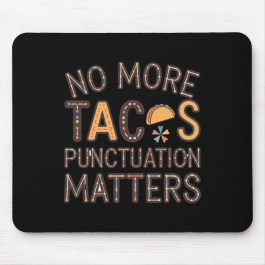 これ以上タコス句読点Sステッカー6 マウスパッド (正面)