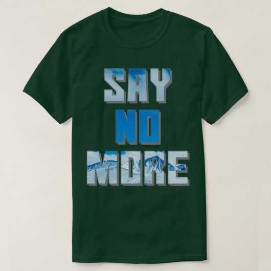 これ以上言わない Tシャツ (デザイン正面)