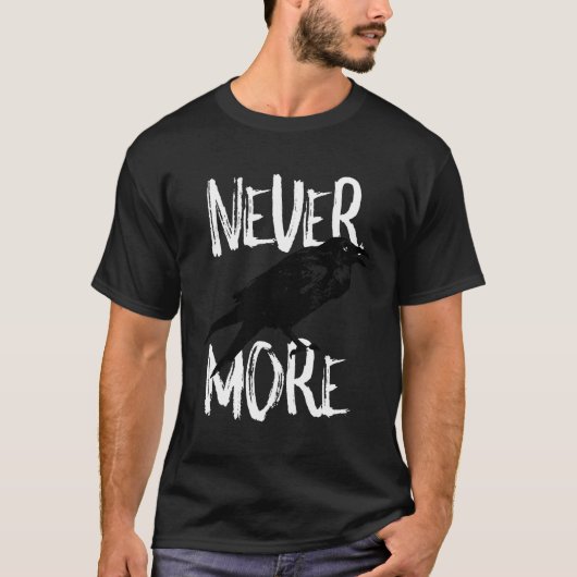 これ以上Raven Poeの本はない Tシャツ (正面)